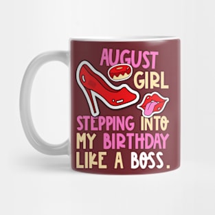 August Girl Birth Month Heels Stepping Birthday Like Boss Mug